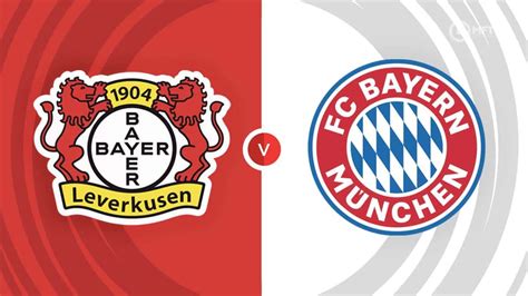 Bayer Leverkusen Vs Bayern Munich Prediction And Betting Tips