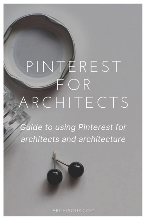 Pinterest For Architecturals Guide To Using Pinterest For Architecture
