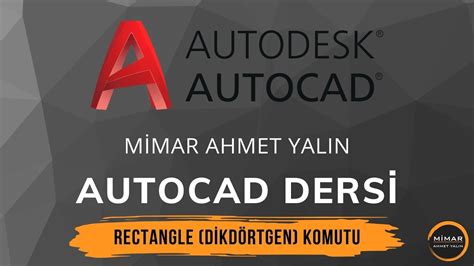 Autocad E T M Ders Rectangle D Kd Rtgen Komutu D Kd Rtgen Nasil