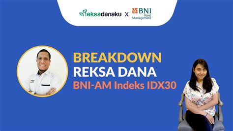 BREAKDOWN Reksa Dana Indeks BNI AM Indeks IDX30 YouTube