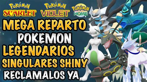 Reparto Pokemon Legendarios Shiny Para Escarlata Purpura Y Home