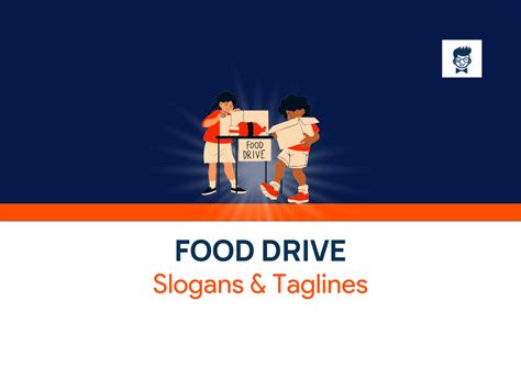 757 Best Food Drive Slogans And Taglines Generator Guide Thebrandboy