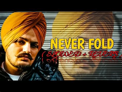 Never Fold Sidhu Moose Wala Perfect Slowed Reverb Sidhu Moose