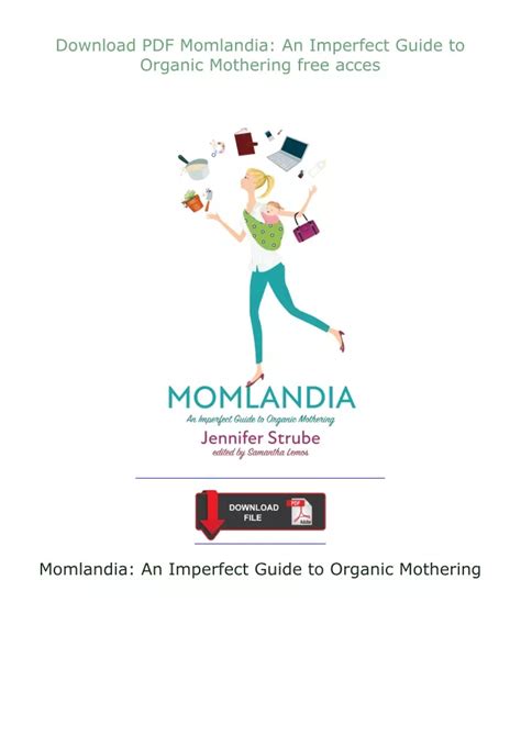 Ppt Download ⚡pdf⚡ Momlandia An Imperfect Guide To Organic Mothering