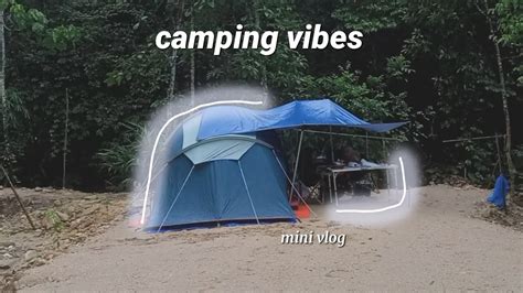 Mini Vlog Kampungku Retreat Campsite Serendah Relaxing Camp Vlog