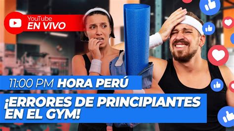 Errores De Principiantes En El Gym Youtube