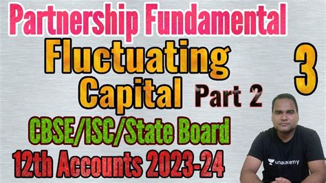 Partnership Fundamental LEC 3 Fluctuating Capital Part 2 YouTube