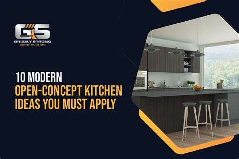 10 Modern Open-Concept Kitchen Ideas You Must Apply