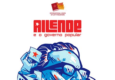 Governo Popular - Allende Governo Popular | Tricontinental: Institute for Social Research