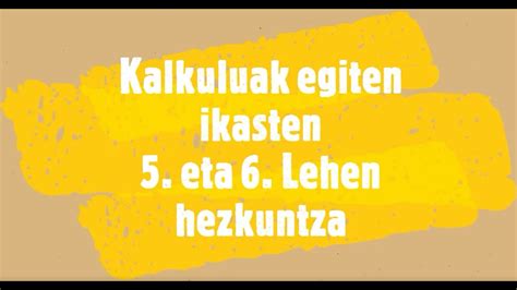 Kalkuluak Egiten Ikasten Operazio Lehentasuna Eta Lehen