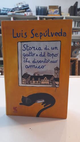 Libro STORIA DI UN GATTO E DEL TOPO CHE DIVENTò SUO AMICO di Luis