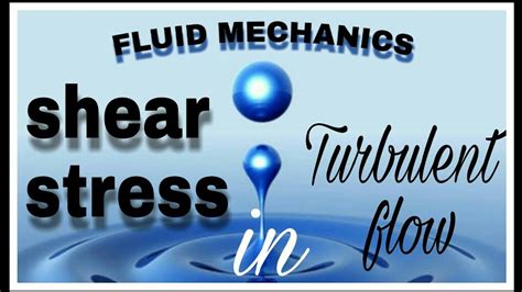 Shear Stress In Turbulent Flow FM YouTube