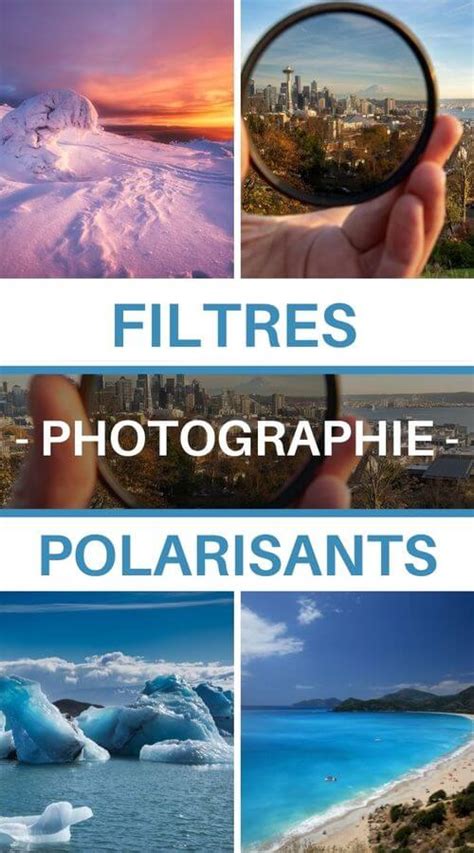 À quoi sert un filtre polarisant en photographie en 2024