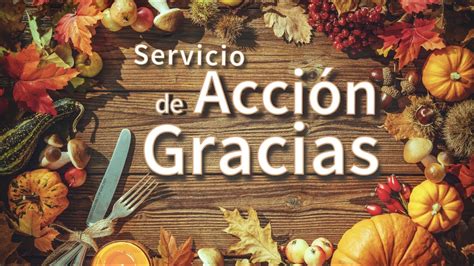 Servicio Acci N De Gracias El Faro Assembly Of God Youtube