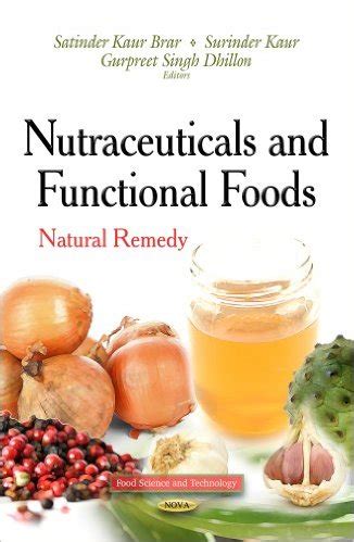 Pdf Nutraceuticals And Functional Foods Natural Remedy