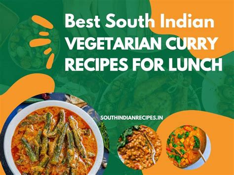 9 Best South Indian Vegetarian Curry Recipes For Lunch One Should Try ...