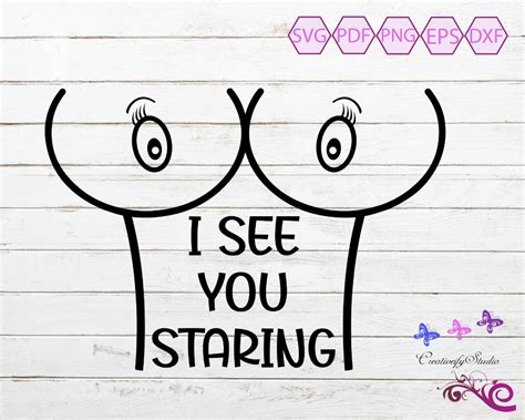 Big Boobs SVG Breast Clipart I See You Staring Large Sexy Breasts