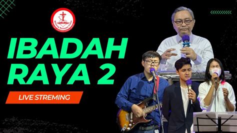 IBADAH RAYA 2 VICTORY DISCIPLESHIP CHURCH 7 MEI 2023 YouTube