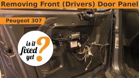 Removing Front Drivers Door Panel Peugeot 307 Youtube