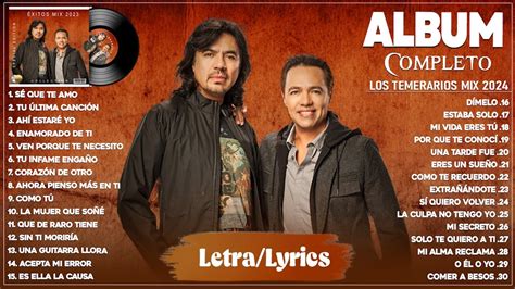 Los Temerarios Letra Mix Rom Nticas Para Enamorarse M S