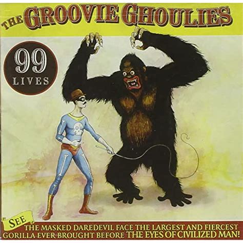 99 Lives The Groovie Ghoulies Digital Music