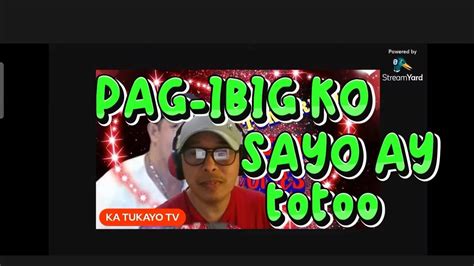 Pag Ibig Ko Sayo Ay Totoo By Boyprens Cover Song By Ka Tukayo Tv Ktv