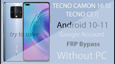 Tecno Camon Es Tecno Ce J Google Account Frp Bypass Without Pc