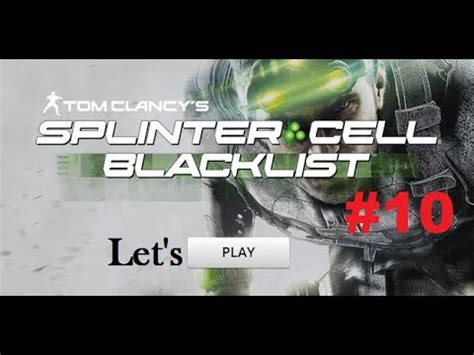 Let S Play Splinter Cell Blacklist 10 Neededgames YouTube