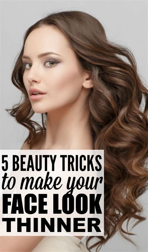 Beauty Tricks To Make Your Face Look Thinner How To Look Skinnier