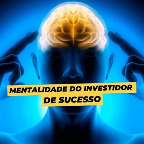 Mentalidade Do Investidor De Sucesso Elias Eduardo Hotmart