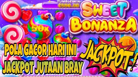 Pola Slot Gacor Hari Ini Bonanza Gacor Hari Ini Sweet Bonanza Hari Ini