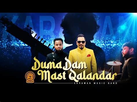 Dama Dam Mast Qalandar By Karawan Music Band Hit Sufi Song