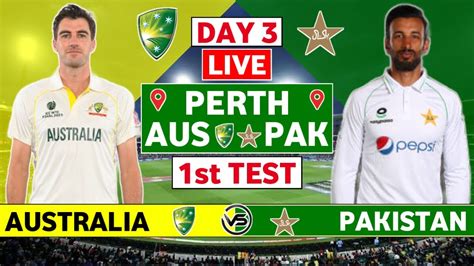 Australia Vs Pakistan St Test Day Live Scores Aus Vs Pak St Test