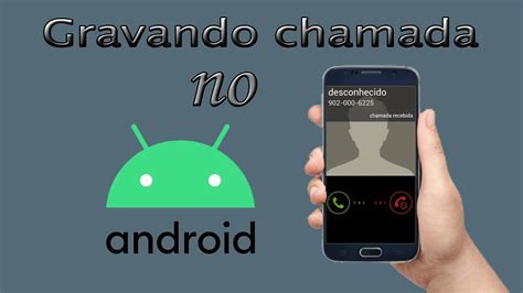 Como Gravar Chamadas E Liga Es No Android Simples E F Cil Youtube