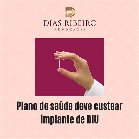 Plano de saúde deve custear implante de DIU