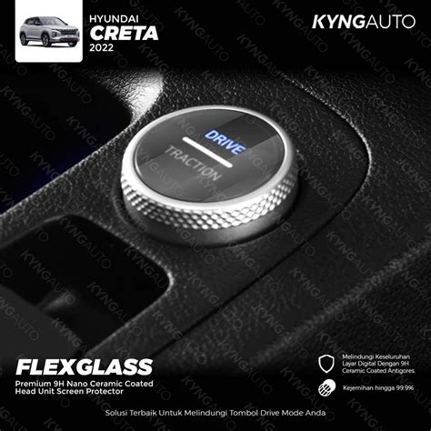 Jual Anti Gores FLEXGLASS Nano Glass 9H TOMBOL DRIVEMODE HYUNDAI CRETA