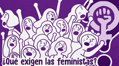 ¿por Qué Existe El Feminismo Youtube