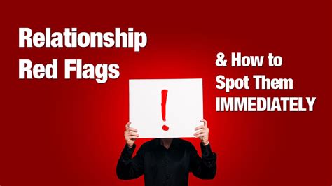 Relationship Red Flags And How To See Them Immediately Youtube