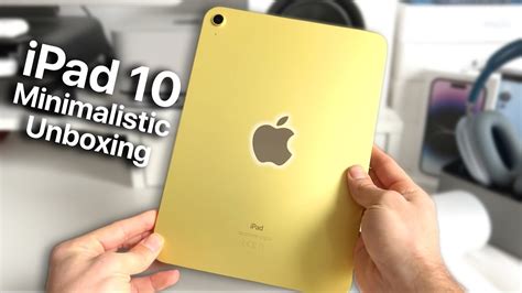 Ipad 10th Generation Unboxing Stunning Yellow Youtube