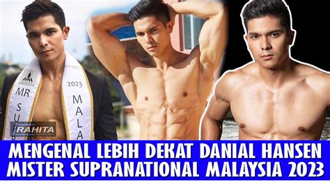 Profil Fakta Menarik Danial Hansen Mister Supranational Malaysia