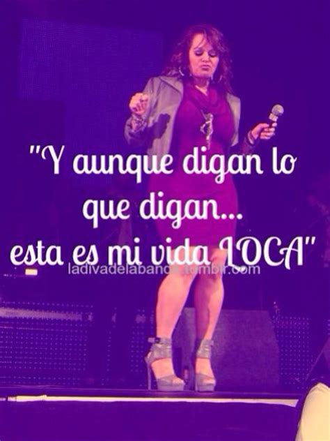 Jenni Rivera Mi Vida Loca Frases De Jenny Rivera Frases De Monica