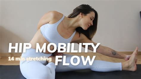 Hip Mobility Flow 14 Min Stretching Routine For Hips And Lower Body