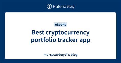 Best Cryptocurrency Portfolio Tracker App Marcscavbuycis Blog