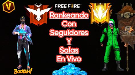 Live Jugando Freefire En Vivo Con Suscriptores Y Salas L Region