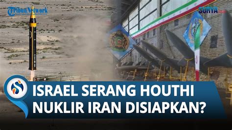 Pecah Iran Ikut Turun Tangan Imbas Israel Serang Yaman AS Panik Sebut