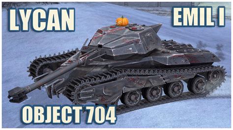 Lycan Emil I Object 704 RASEINIAI HEROES WoT Blitz YouTube