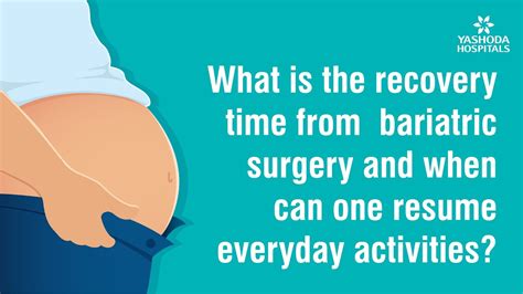 What Is The Recovery Time From Bariatric Surgery And When Can One