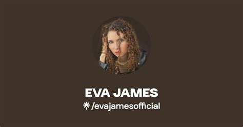 Eva James Instagram Facebook Tiktok Linktree