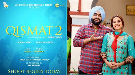 Qismat 2 Shoot Begins Today Ammy Virk Sargun Mehta Jagdeep Sidhu