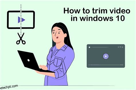 Como Cortar V Deo No Windows Etechpt